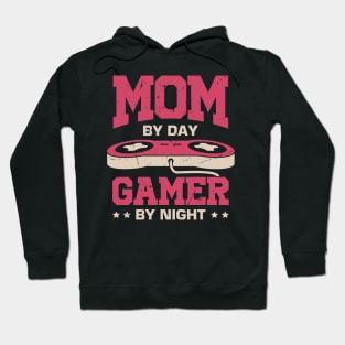 Mom By Day Gamer By Night Hoodie